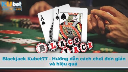 Blackjack Kubet77